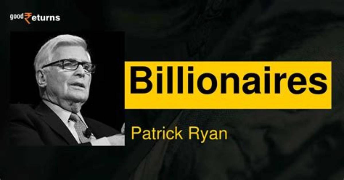 Patrick Ryan Net Worth 2024