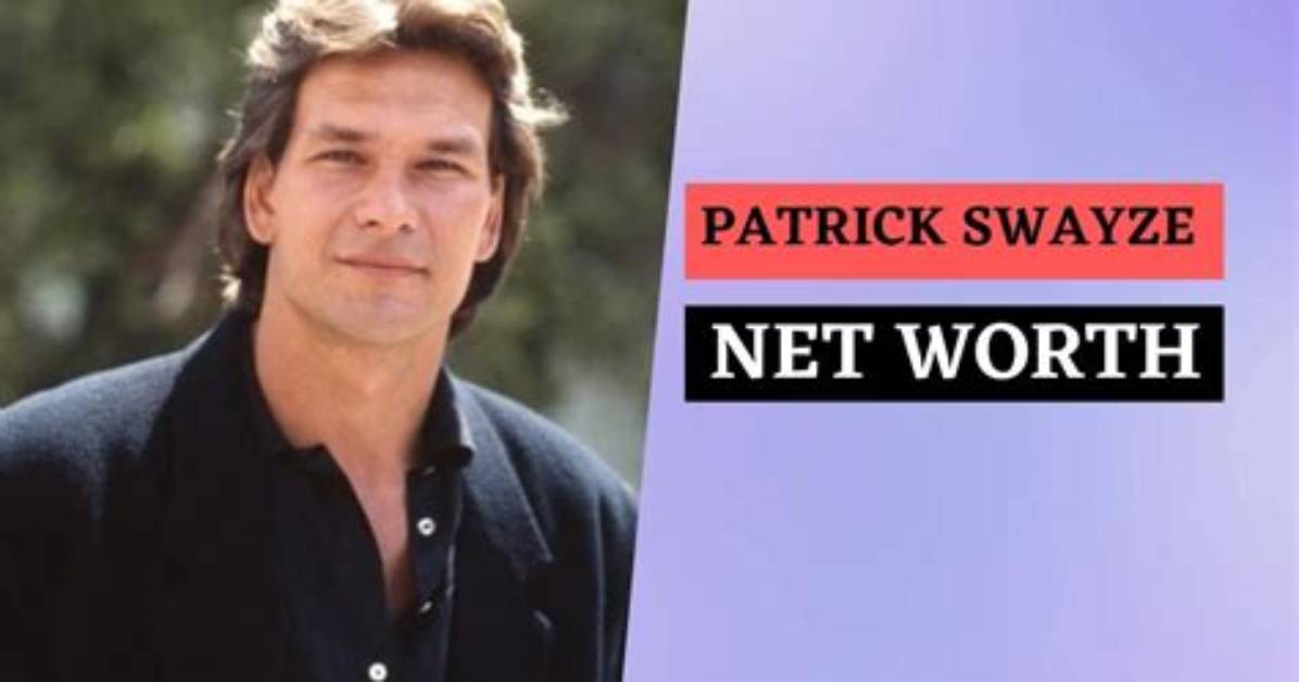 Patrick Swayze Net Worth