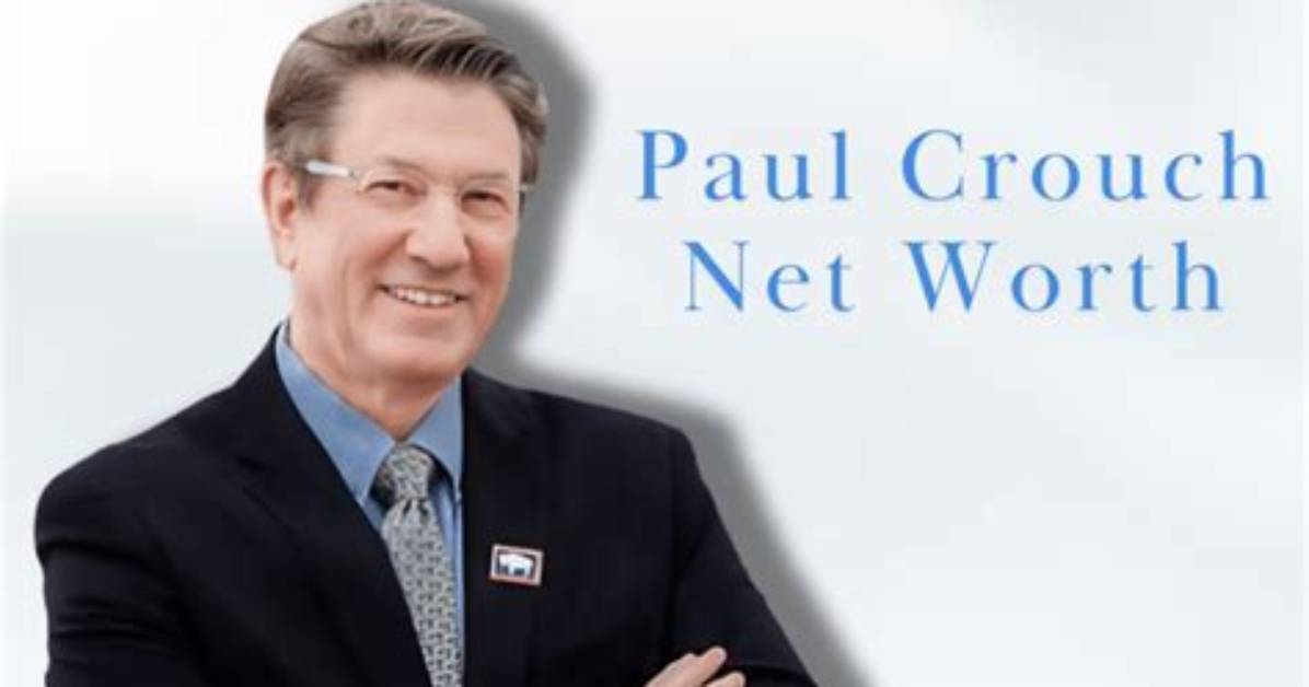 Paul Crouch Net Worth