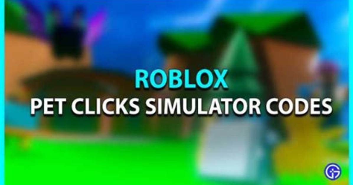Pet Clicks Simulator Codes List (May 2021) - Roblox