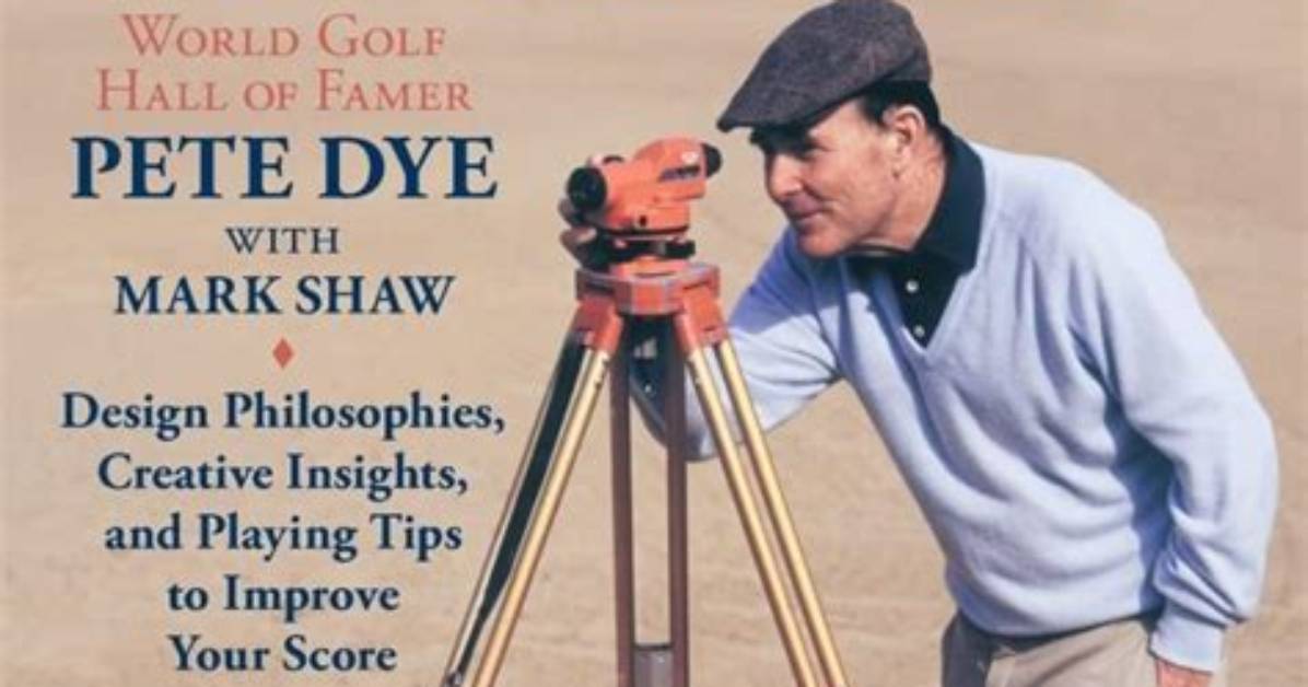 Pete Dye