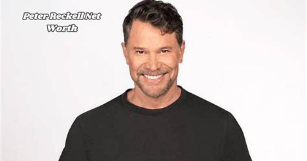 Peter Reckell Net Worth