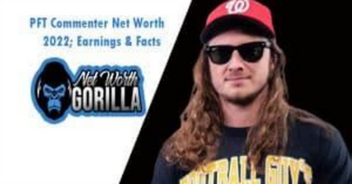 Pft Commenter Net Worth 2024