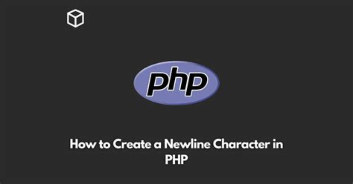Php - How to Create a Newline Character?