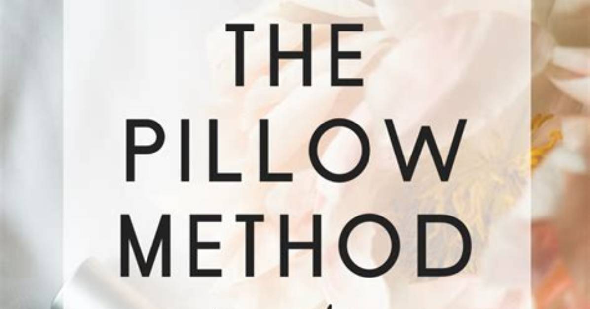 Pillow Method Is Designed To