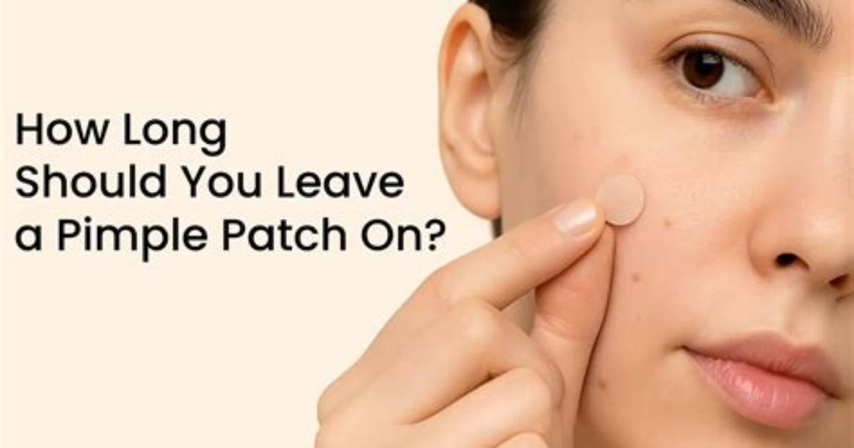 Pimple Patch: How Long Should You Wear One?
