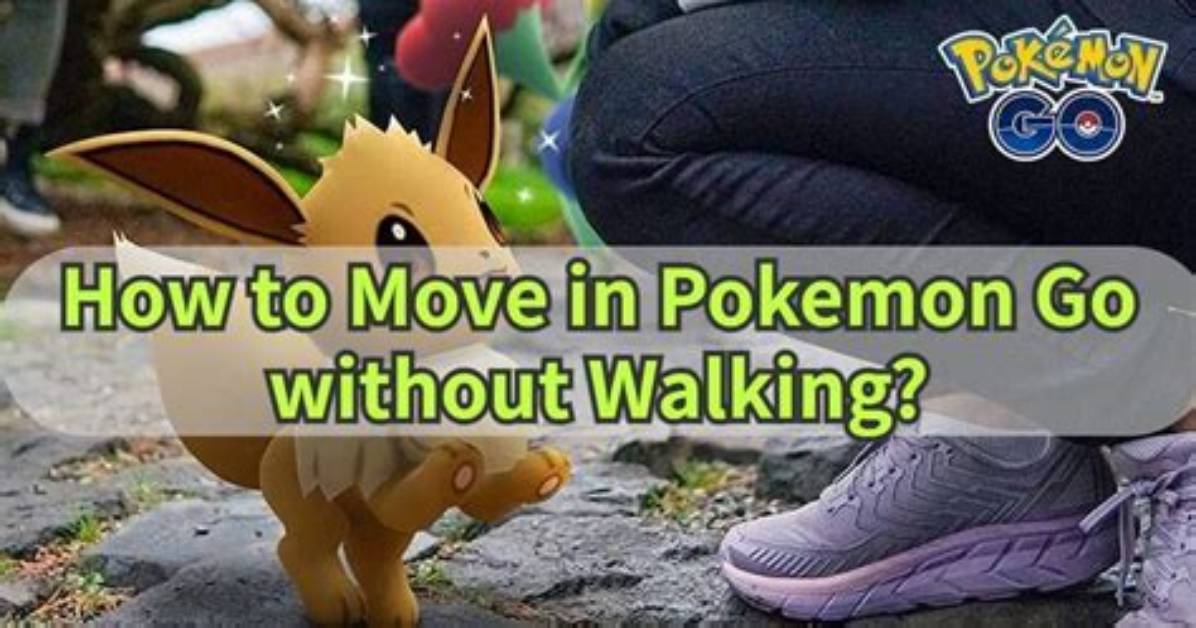Pokemon Go How to Walk Without Walking