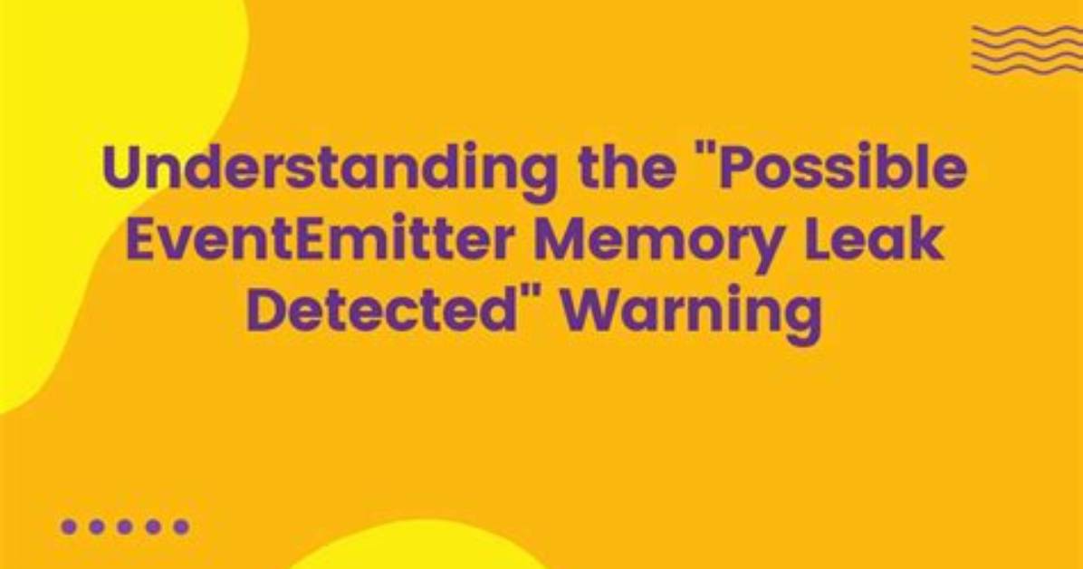 Possible Eventemitter Memory Leak Detected