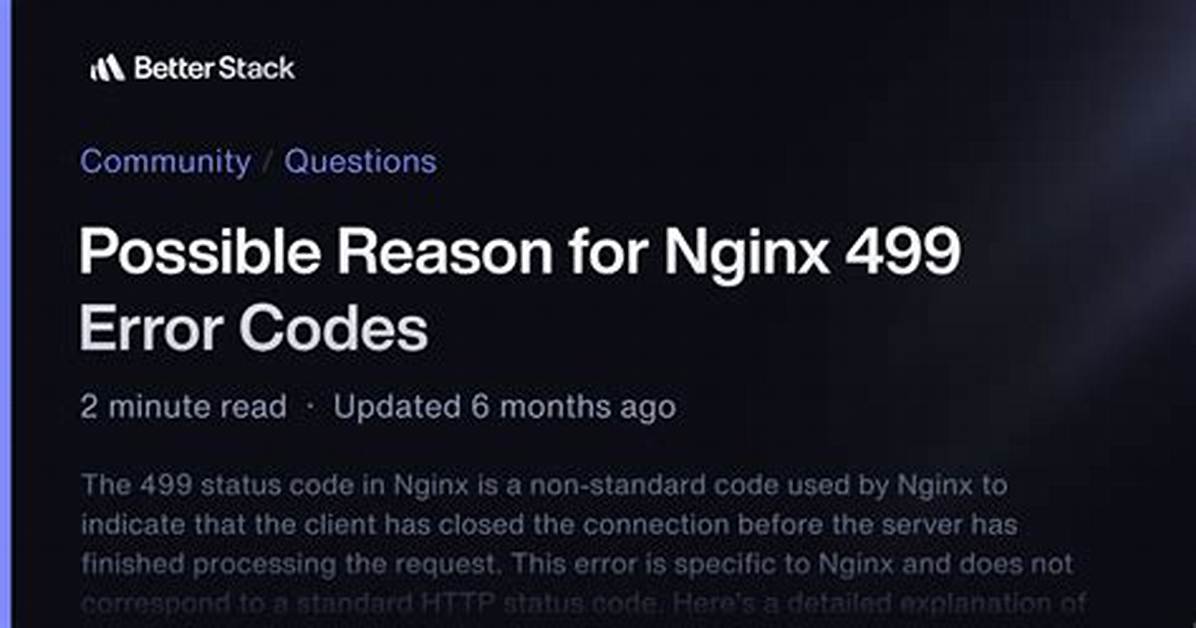Possible Reason for Nginx 499 Error Codes