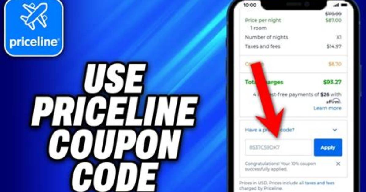 Priceline Promo Code 2021, How Do You Get a Priceline Coupon?