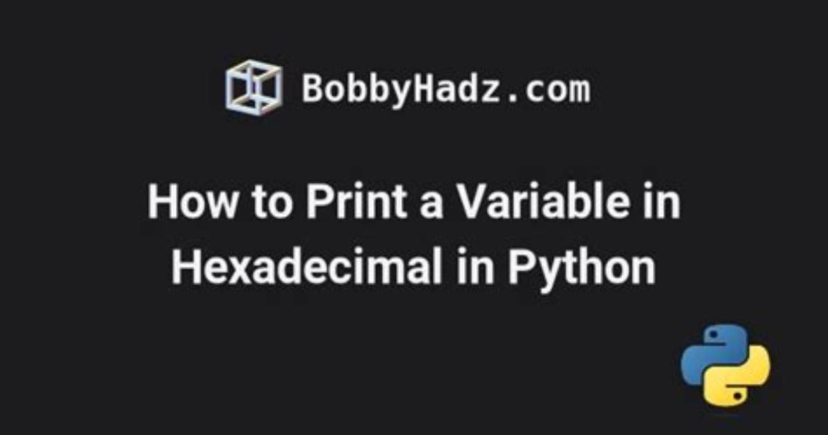 Print a Variable in Hexadecimal in Python
