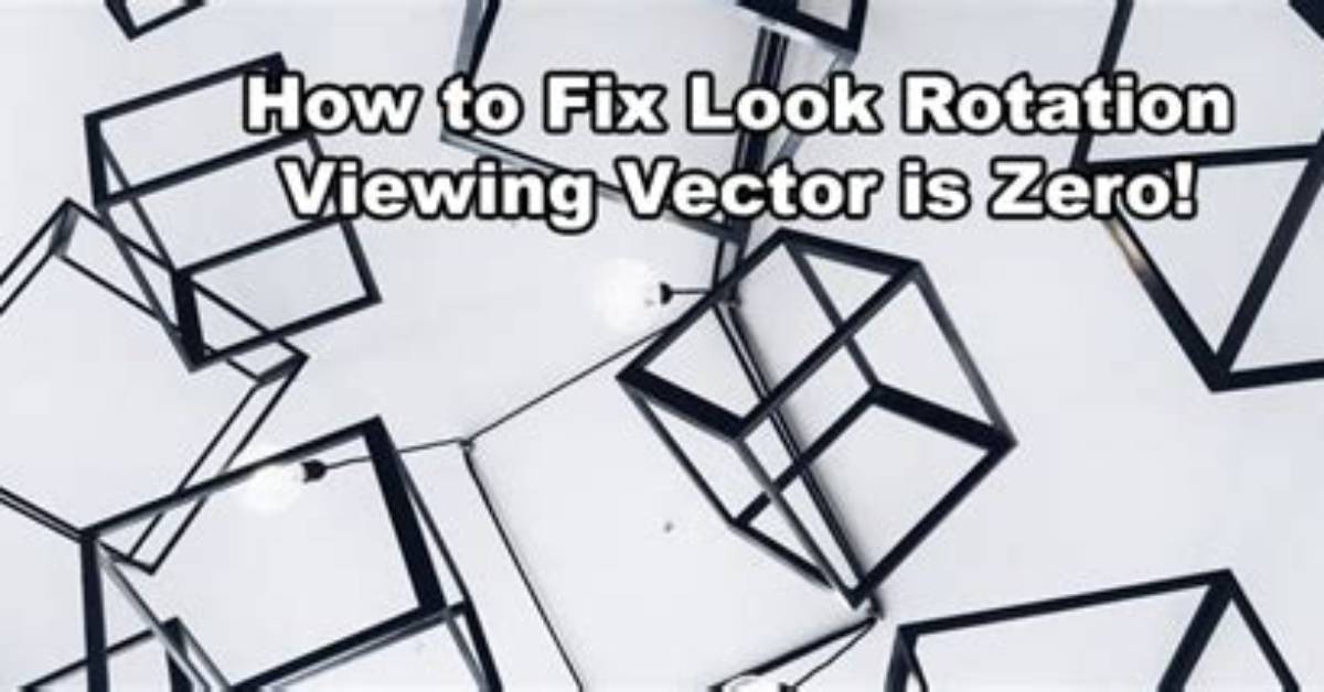 Problem with 'Look Rotation Viewing Vector Is Zero'