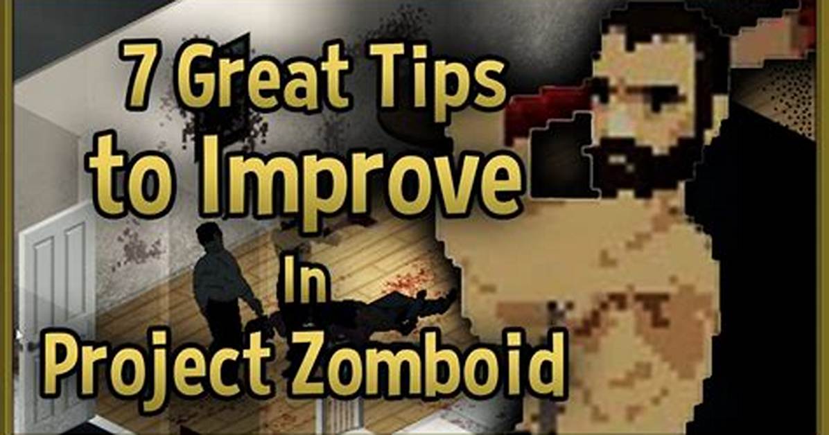 Project Zomboid – 50 Tips and Tricks