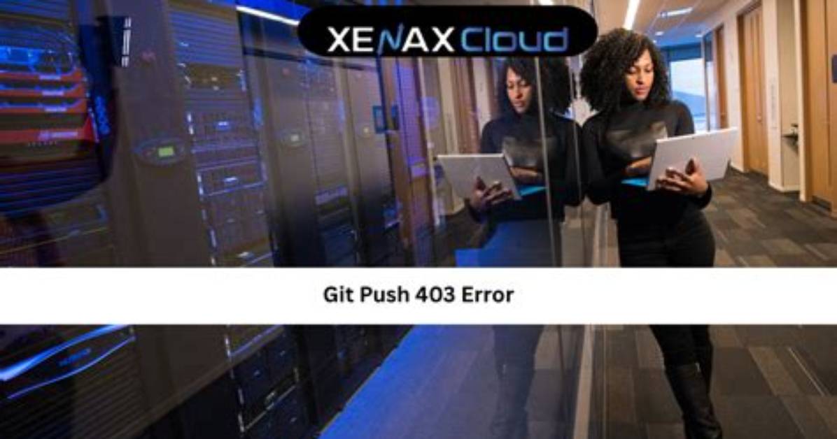Pushing to Git Returning Error Code 403 Fatal: Http Request Failed