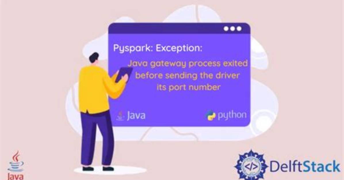 Pyspark: Exception: Java Gateway Process Exited Before Sending the Driver Its Port Number