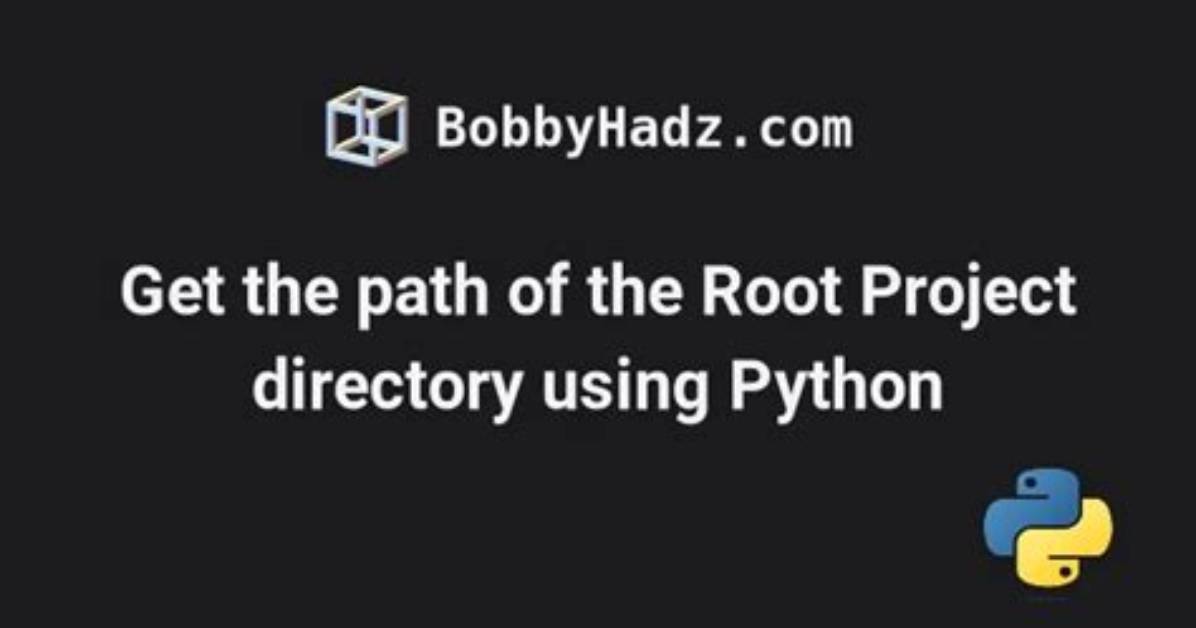 Python - Get Path of Root Project Structure