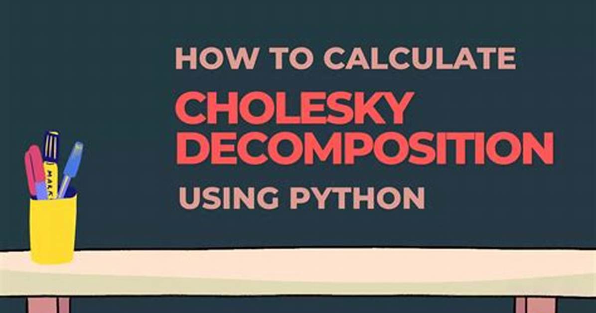 Python - Getting the Wrong Solution for Cholesky Decomposition?