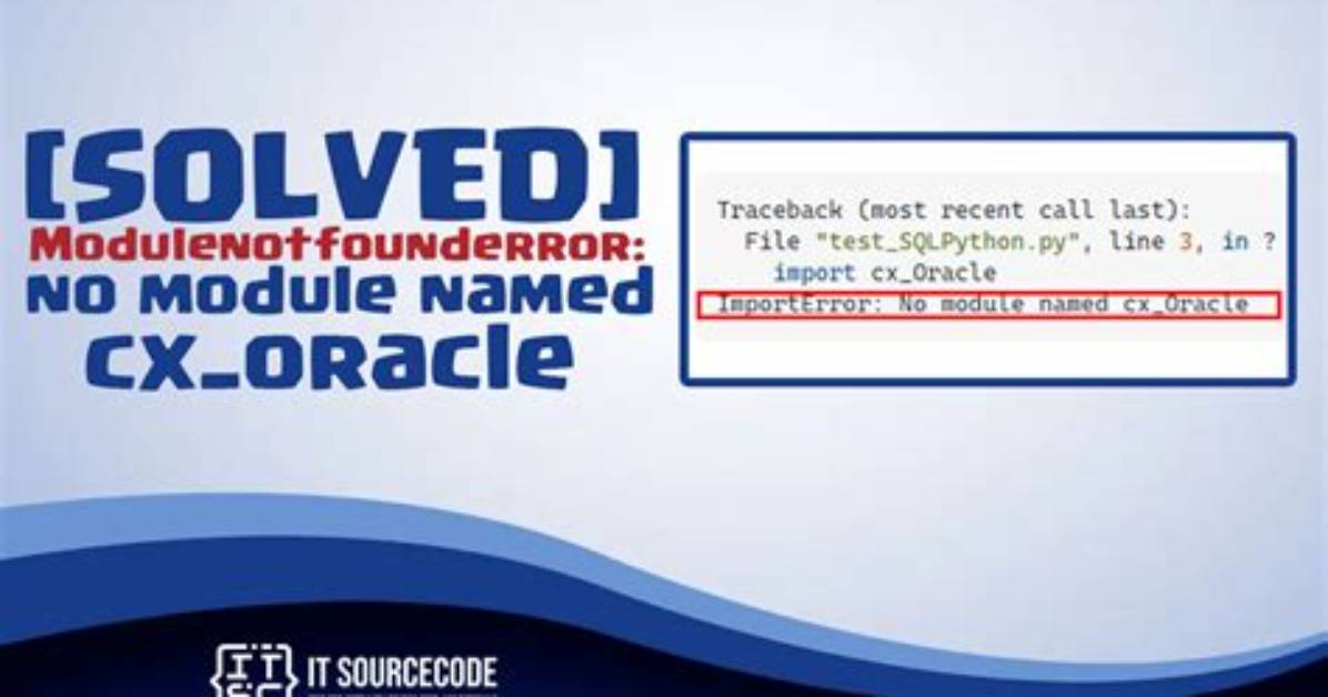 Python: Import Cx_Oracle Importerror: No Module Named Cx_Oracle Error Is Thown