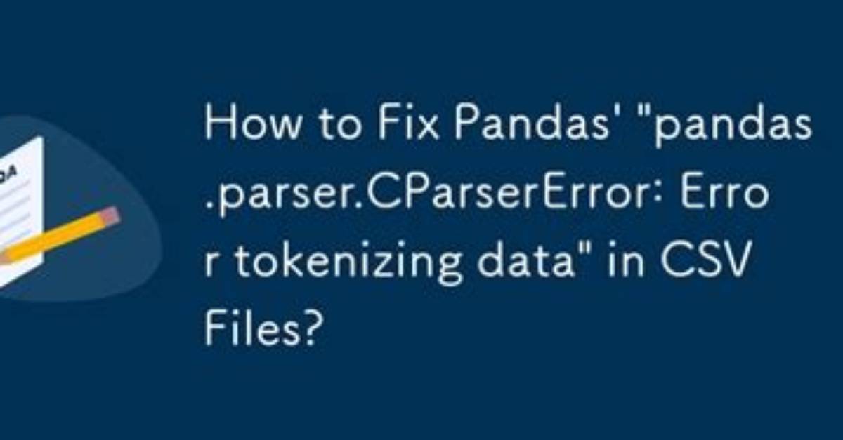 Python Pandas Error Tokenizing Data