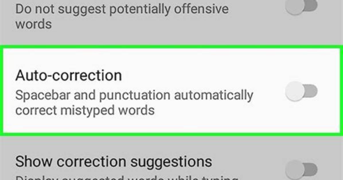 Question: Android How to Turn off Autocorrect?