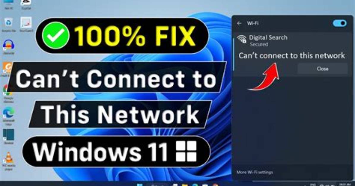 Question: Can’t Connect to This Network Windows 8?