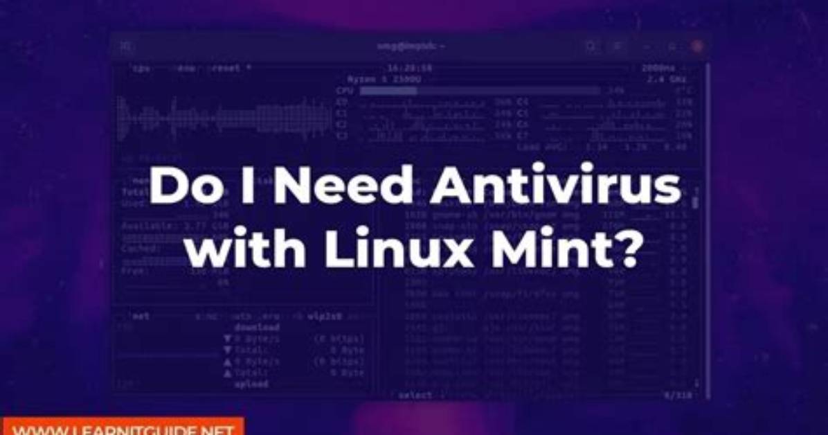 Question: Do I Need Antivirus on Linux Mint?
