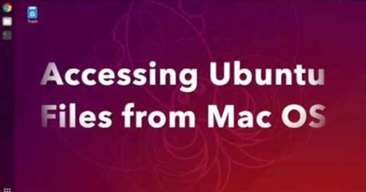 Question: How Do I Access Ubuntu Files from Ubuntu?