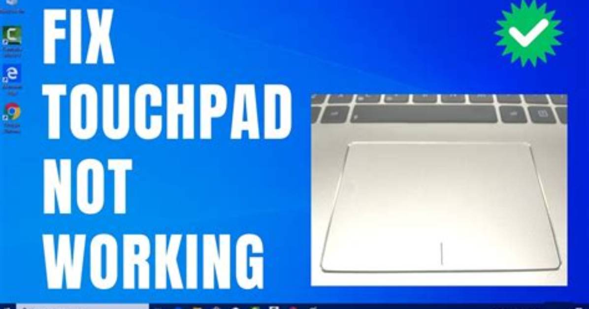 Question: How Do I Fix My Touchpad on Windows 10?