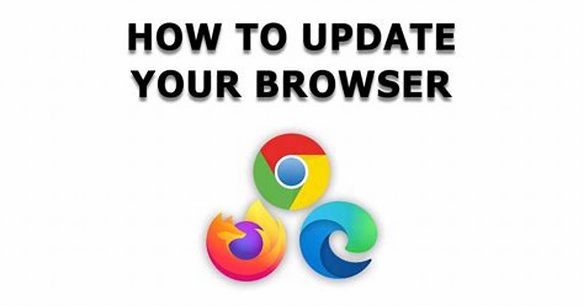 Question: How Do I Update My Browser on My Android Phone?