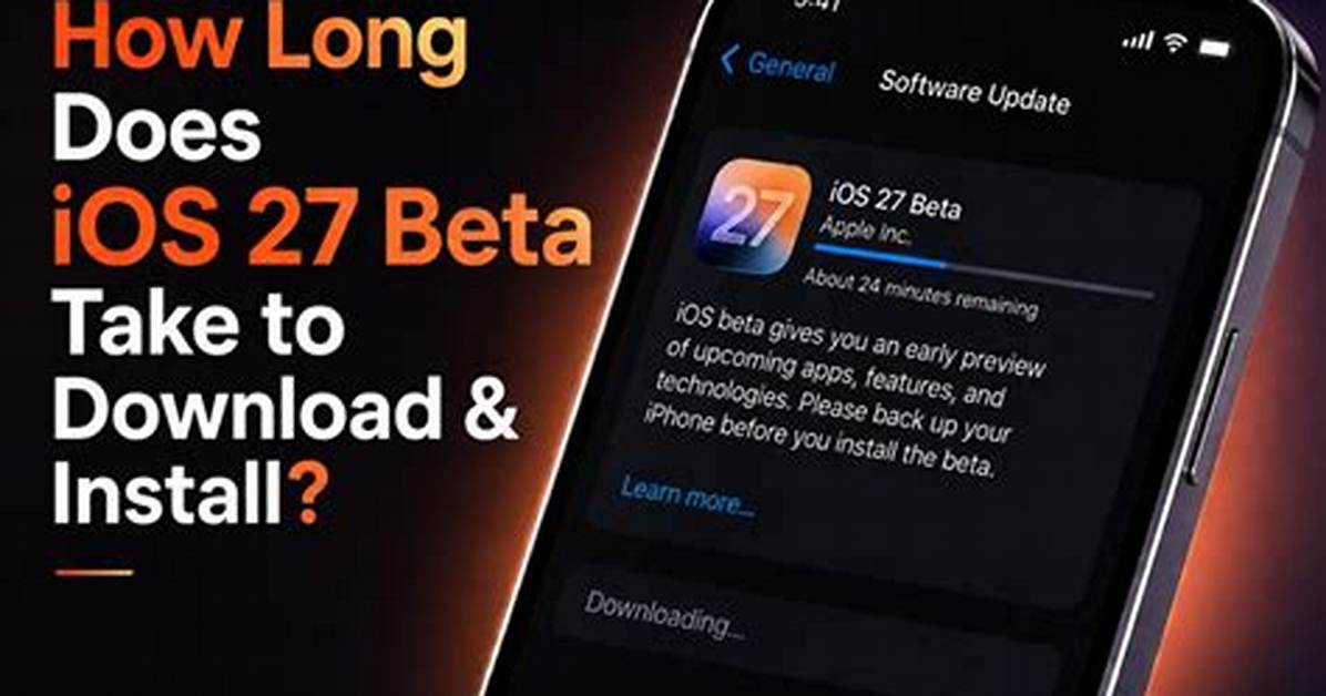 Question: How Long Does iOS 12 Take to Download?