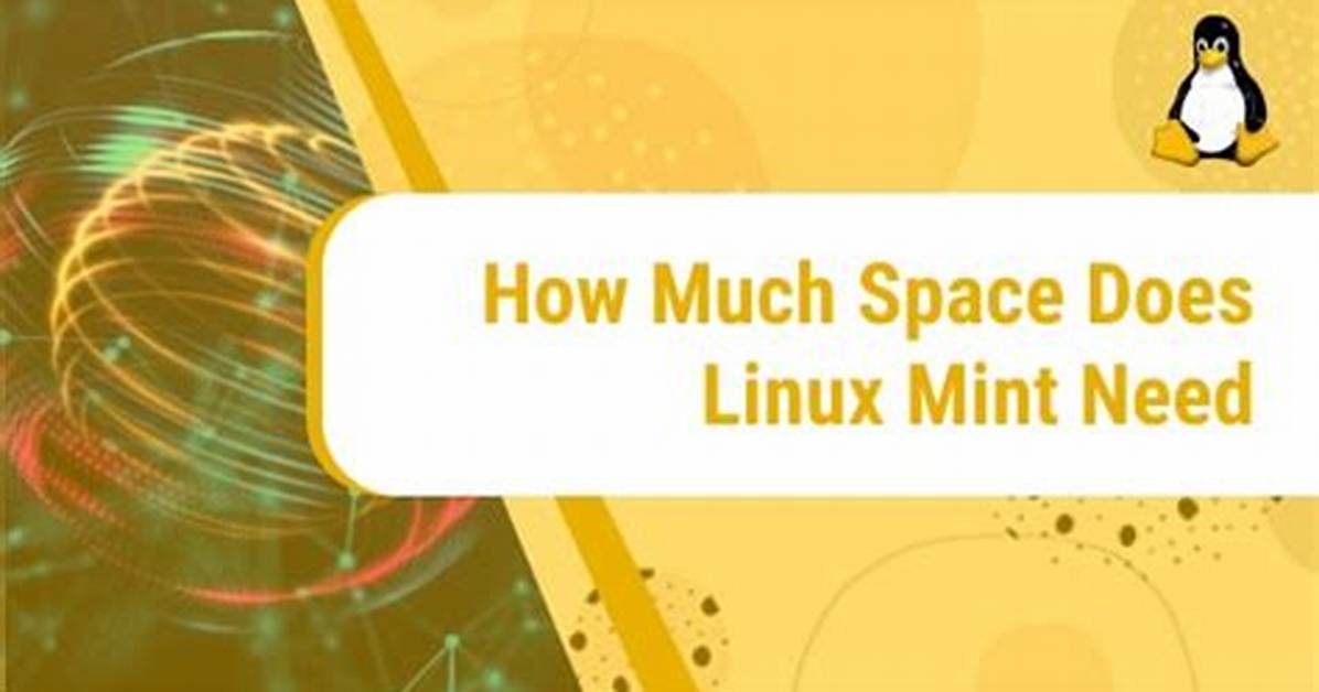 Question: How Much Space Does Linux Need?