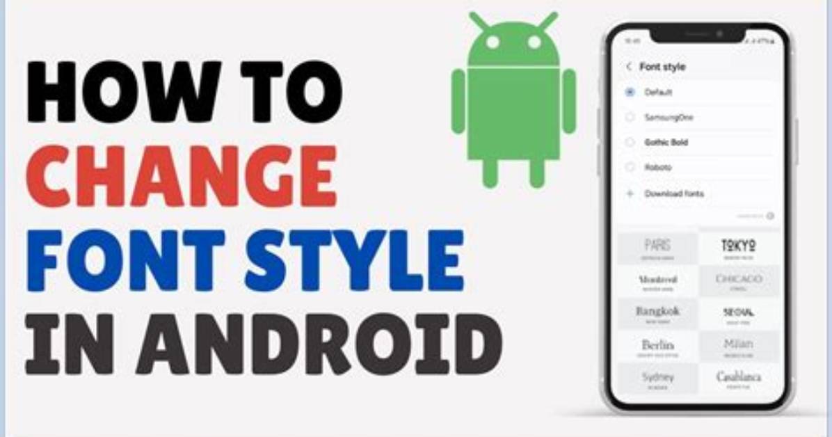 Question: How to Change Font in Android Without Root?