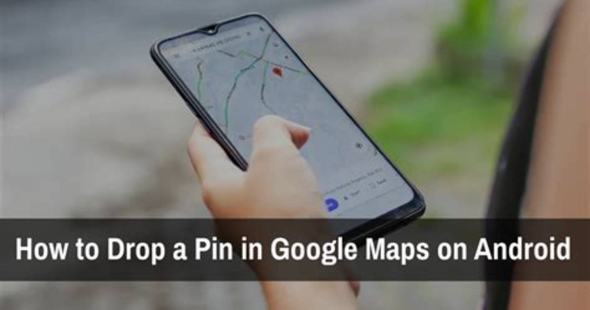 Question: How to Drop a Pin Android?