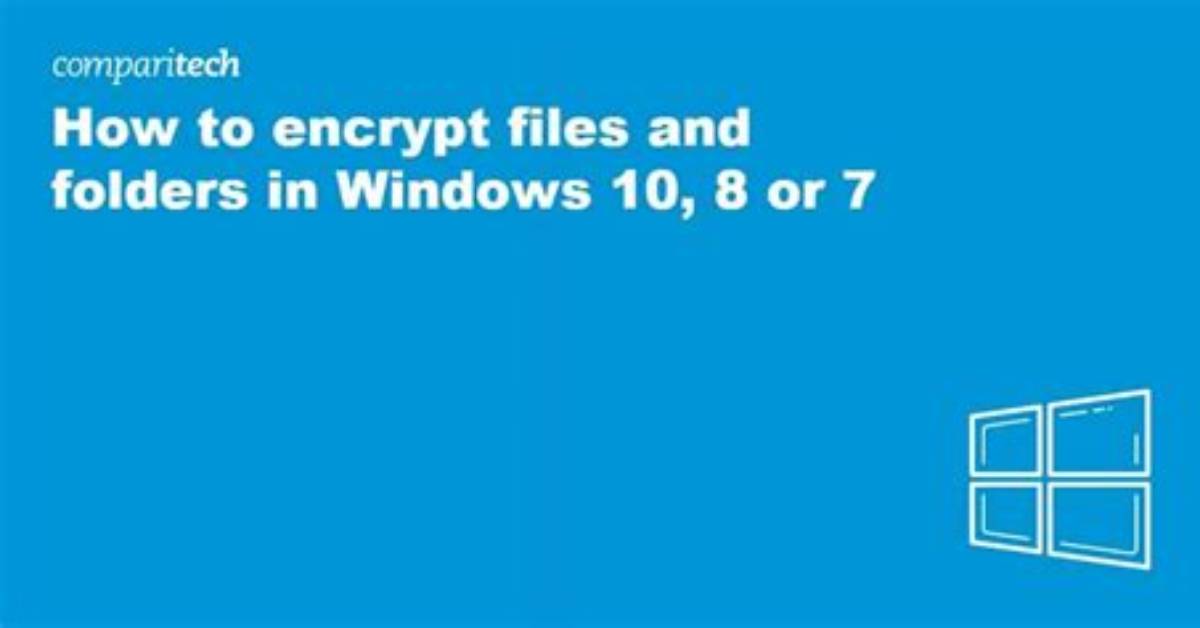 Question: How to Encrypt Files Windows 10?
