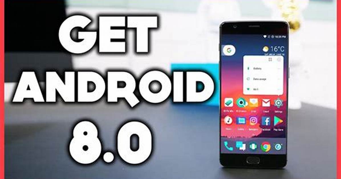 Question: How to Get Android 8.0?