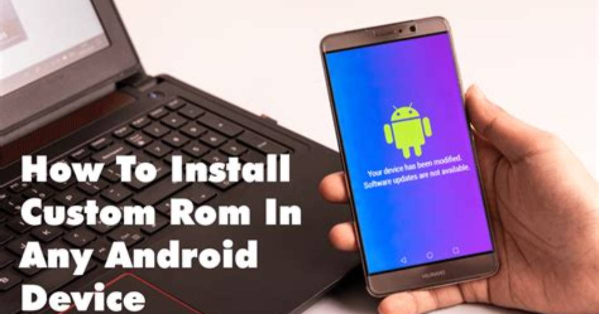 Question: How to Install Rom on Android?