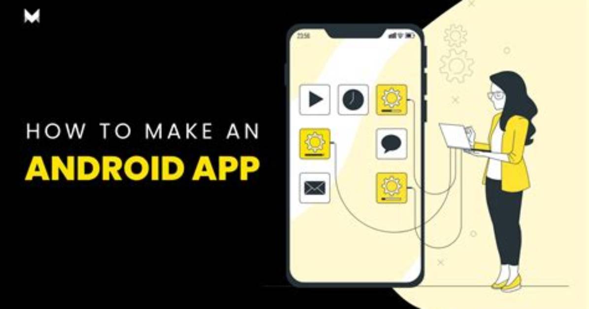 Question: How to Make an Android App for Beginners?