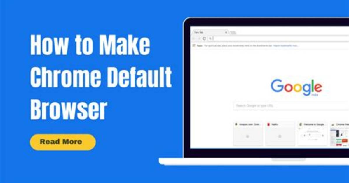 Question: How to Make Chrome Default Browser on Android?