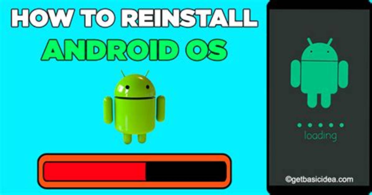 Question: How to Reinstall Android Os?