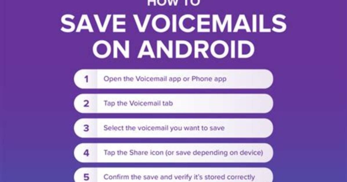 Question: How to Save Voicemails Android?