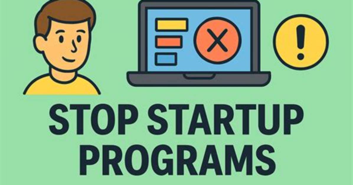Question: How to Stop Programs from Running at Startup Windows 7?