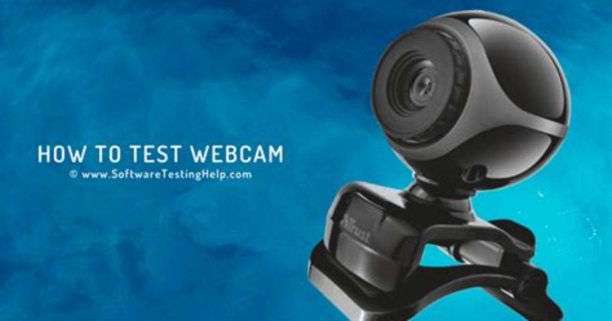 Question: How to Test Webcam Windows 10?