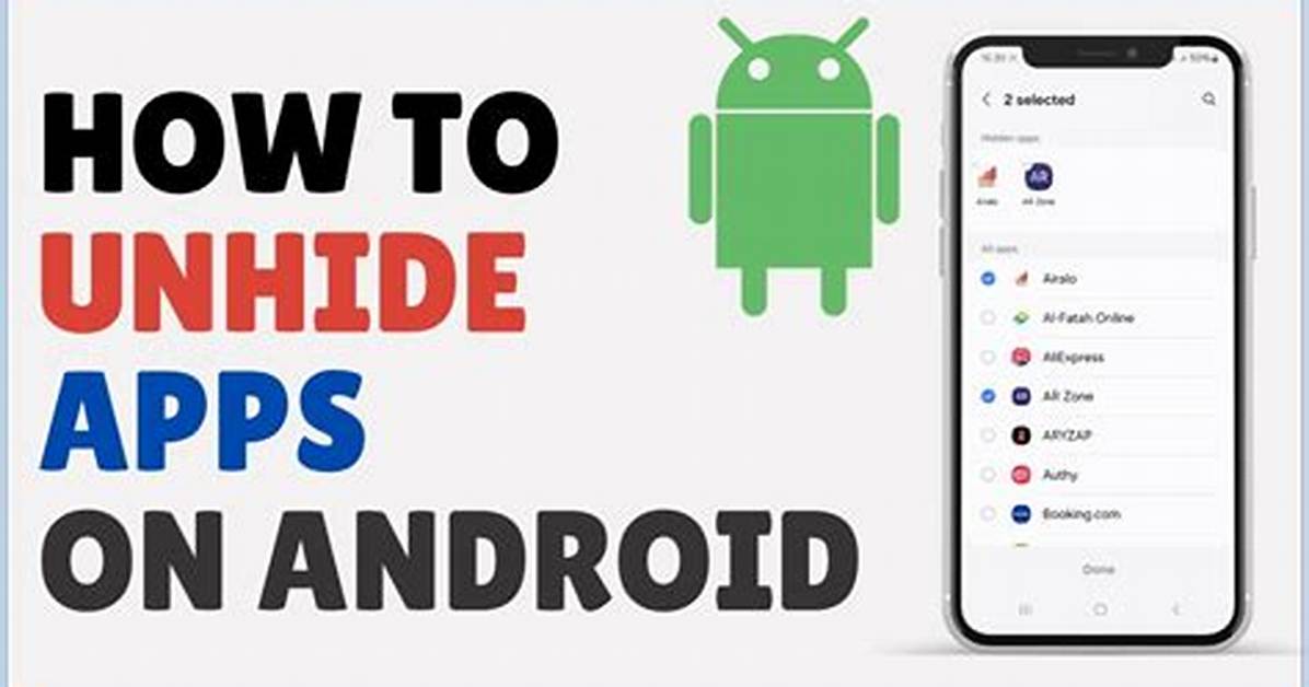 Question: How to Unhide Apps on Android?