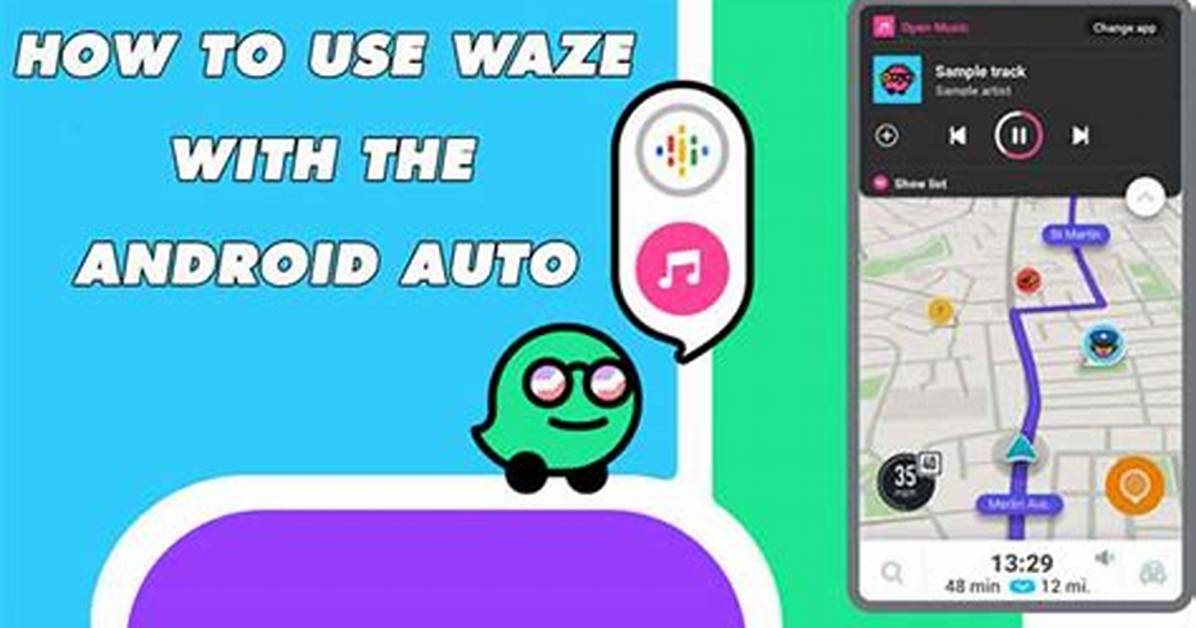 Question: How to Use Waze with Android Auto?