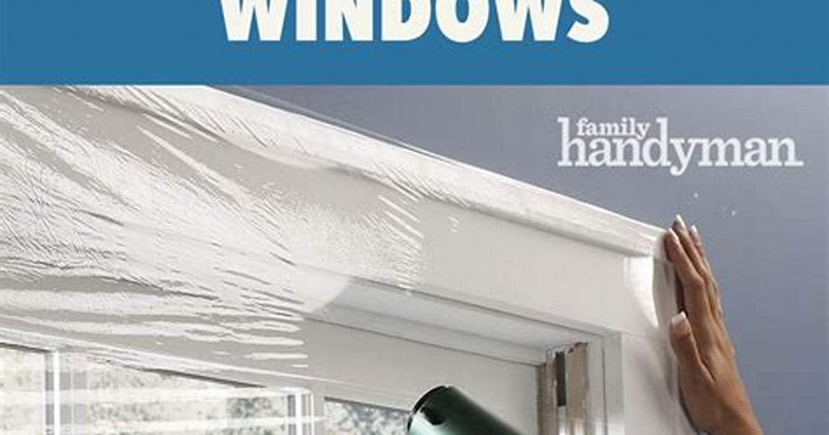 Question: How to Winterize Windows?