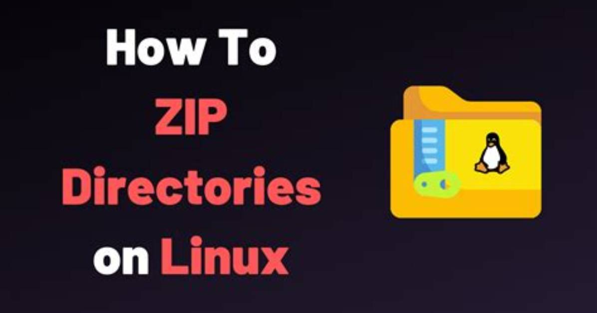 Question: How to Zip Folder in Linux?