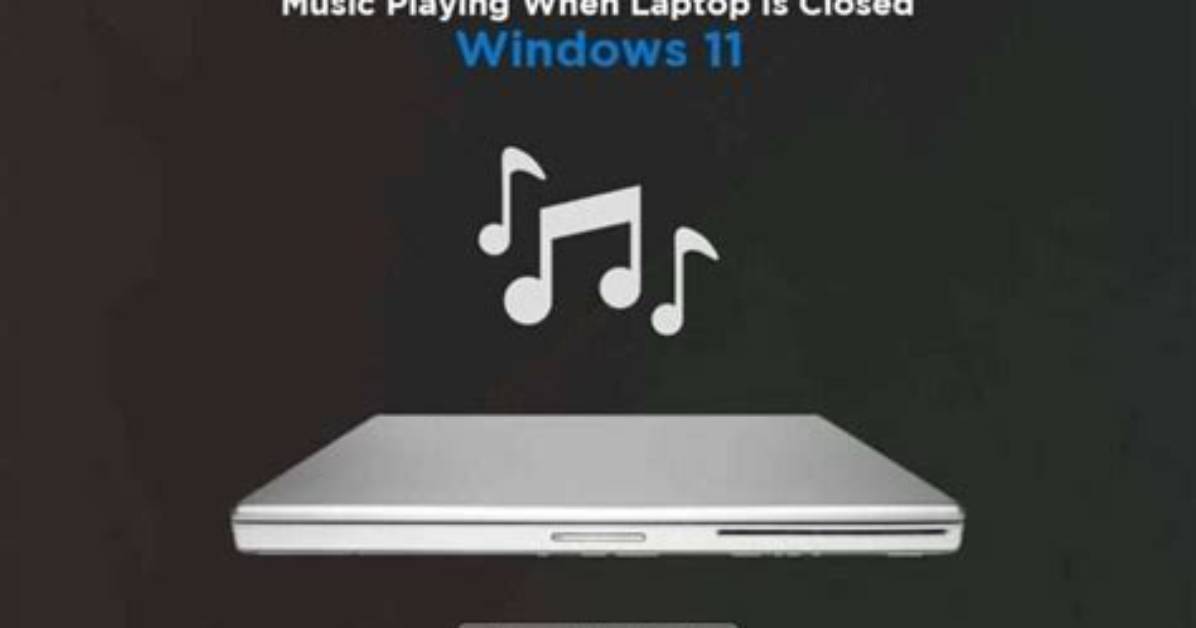 Question: Keep Laptop on When Closed Windows 10?