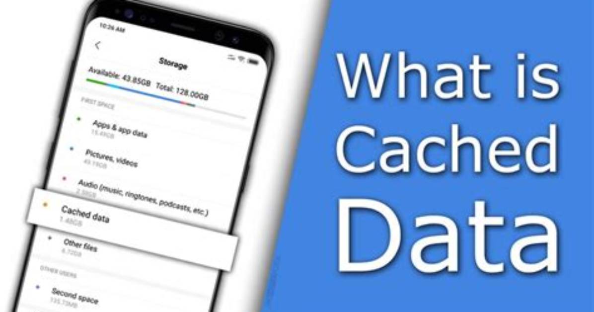 Question: What Is Cached Data on Android Phone?