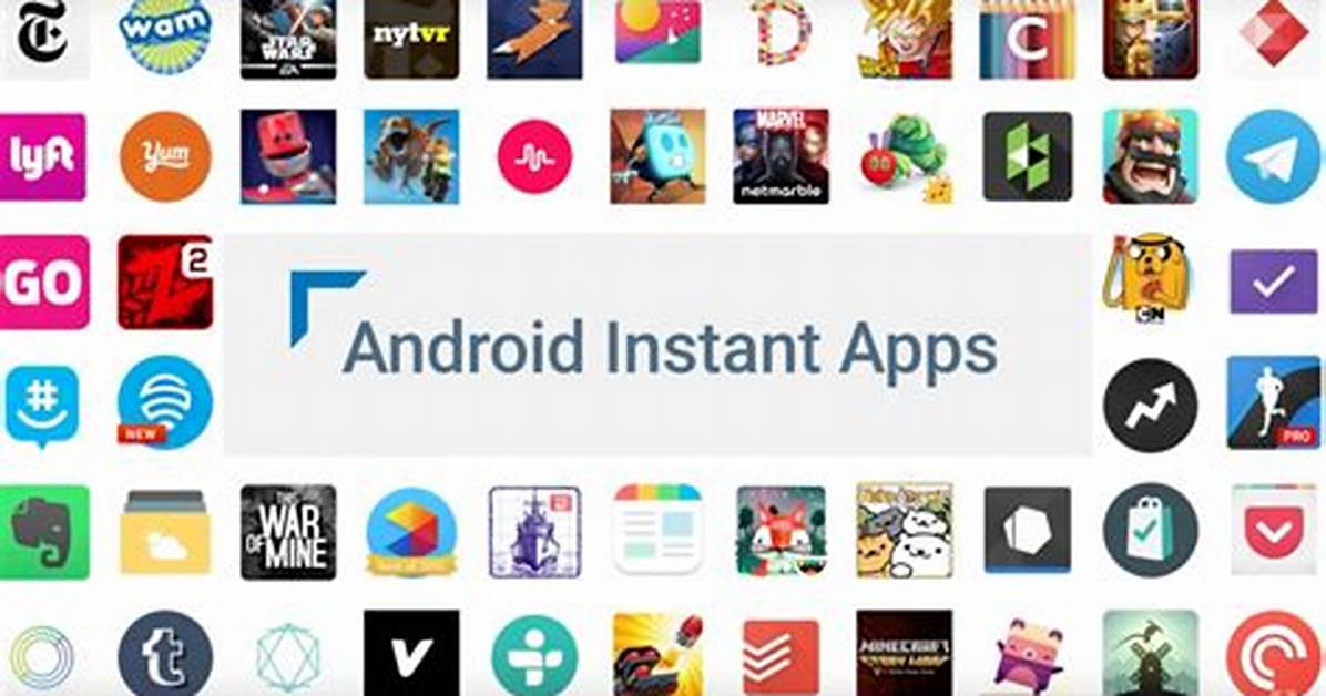 Question: What Is Instant Apps Android?