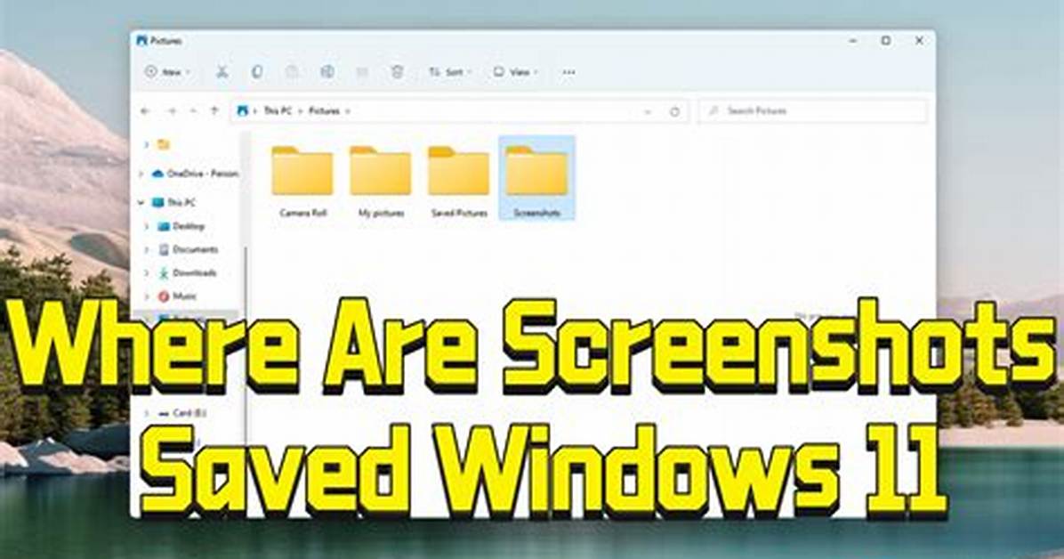 Question: Where Does Windows Save Screenshots?